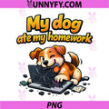 My Dog ate My Homework PNG, Programmer Adulting Humor PNG