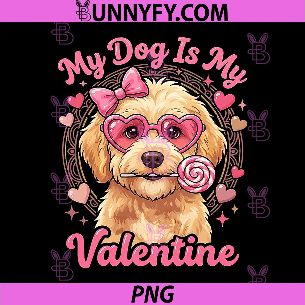 My Dog is My Valentine PNG, Goldendoodle Heart Golden Doodle Love PNG