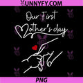 My First Mother’s Day PNG, 2026 First Time Mom PNG 