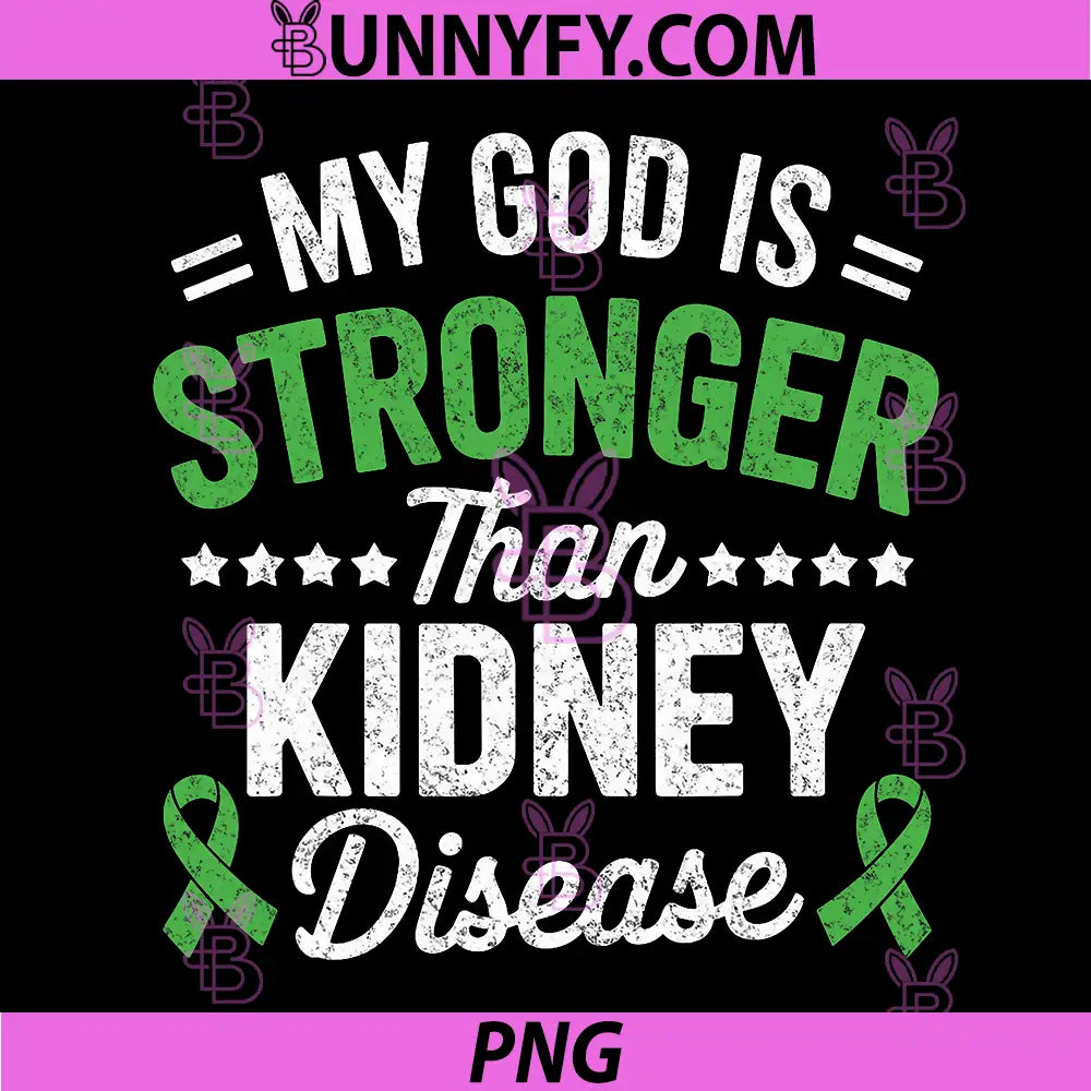 My God is Stronger Than Kidney Disease PNG, CKD Warrior Fighter PNG