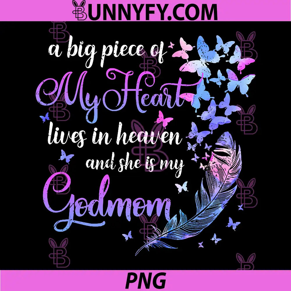 My Godmom Lives in Heaven PNG, Godmother Memorial Quotes Godchild PNG