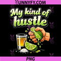 My Kind of Hustle PNG, Tequila Party Crew Lime Squeeze PNG