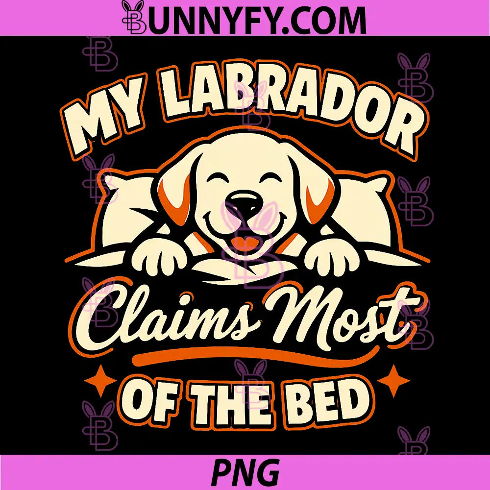 My Labrador Claims Most of The Bed PNG, Funny Labrador PNG