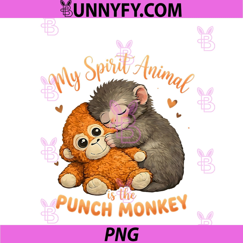 My Spirit Animal Is The Punch Monkey PNG, Plush Hugging Cute PNG