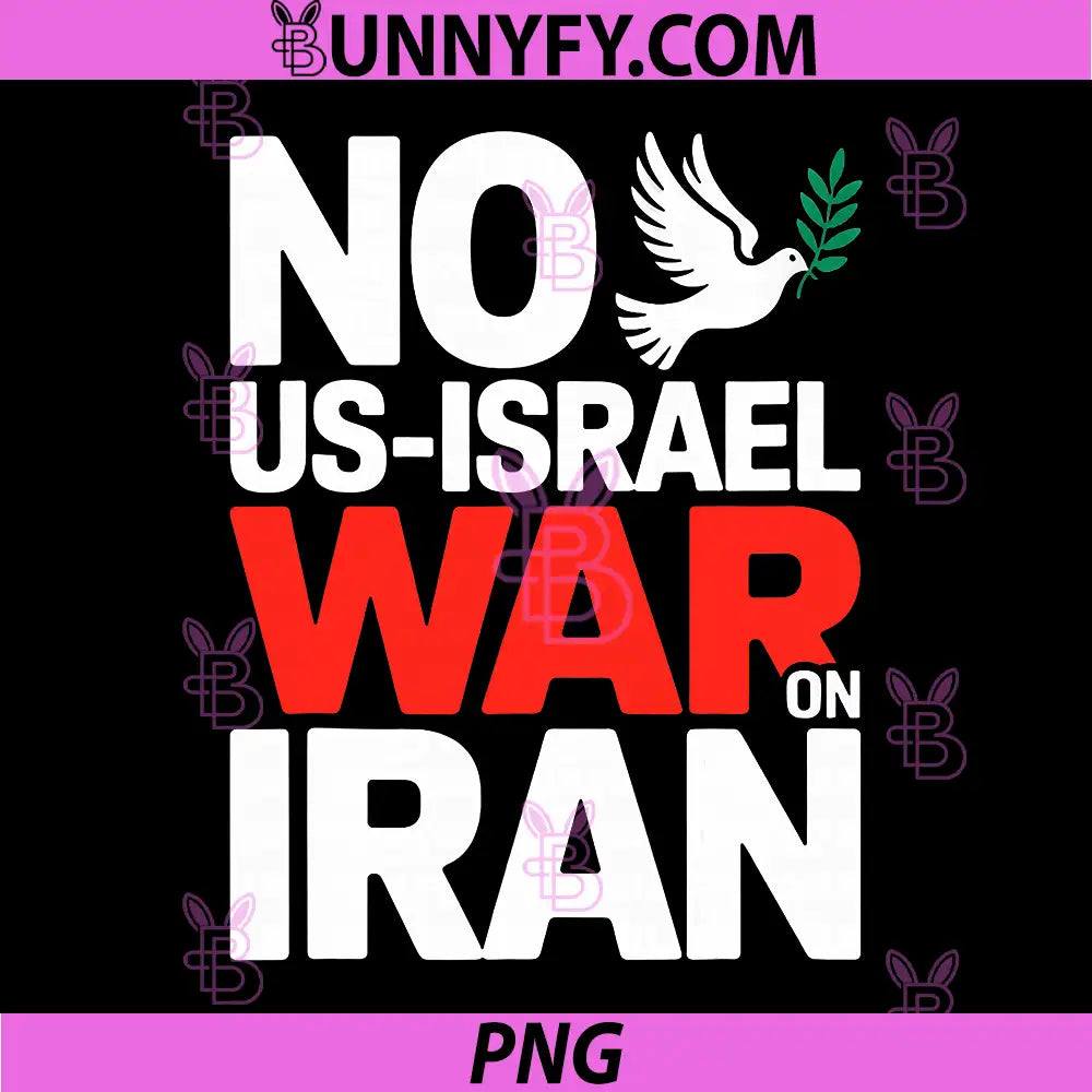 NO WAR In Iran PNG, NO US Isreal WAR ON Iran PNG