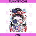 Nana 4th Of July American Flag PNG, Patriotic Messy Bun PNG