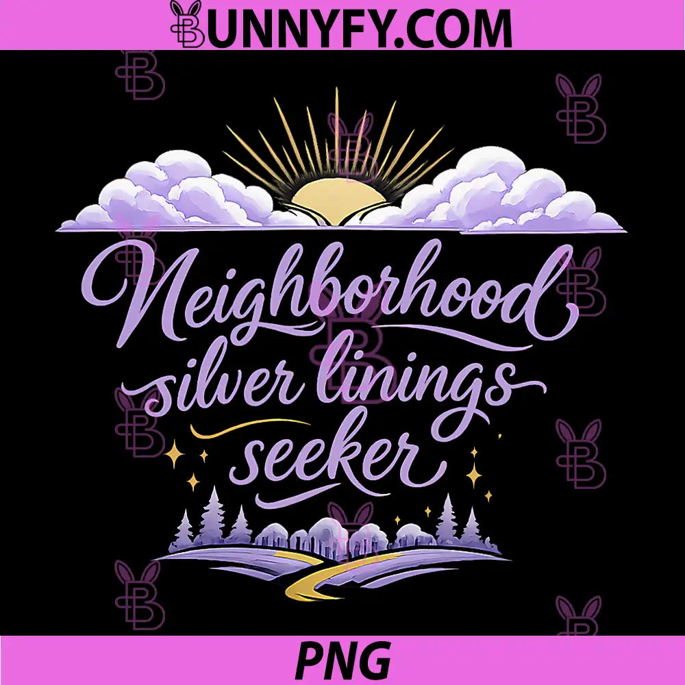 Neighborhood Silver Linings Seeker PNG, Local Pride Badge PNG