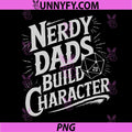 Nerdy Dads Build Character PNG, RPG Dice Father Humor PNG