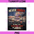 Never Forget PNG, He Didn’t Call The National Guard On Jan 6 PNG