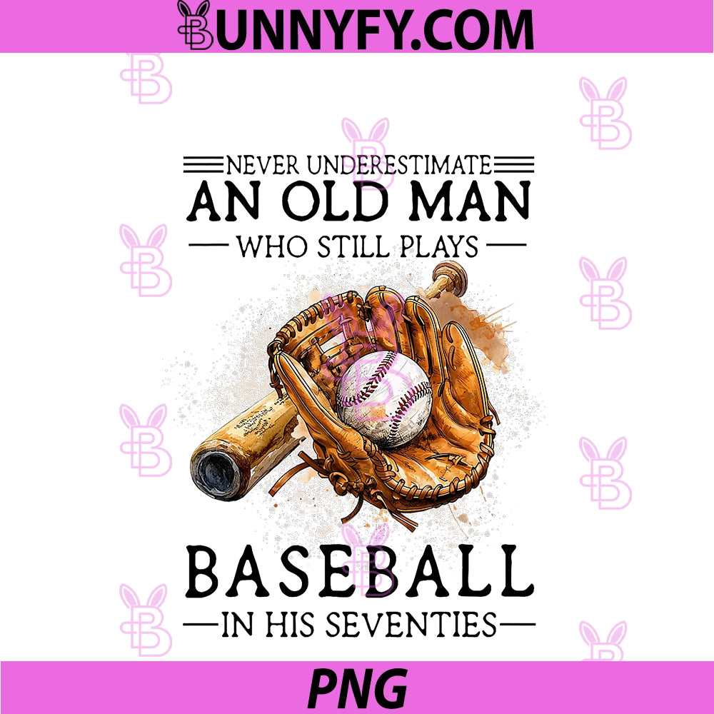 Never Underestimate Old Man Plays PNG, Baseball in His Seventies PNG