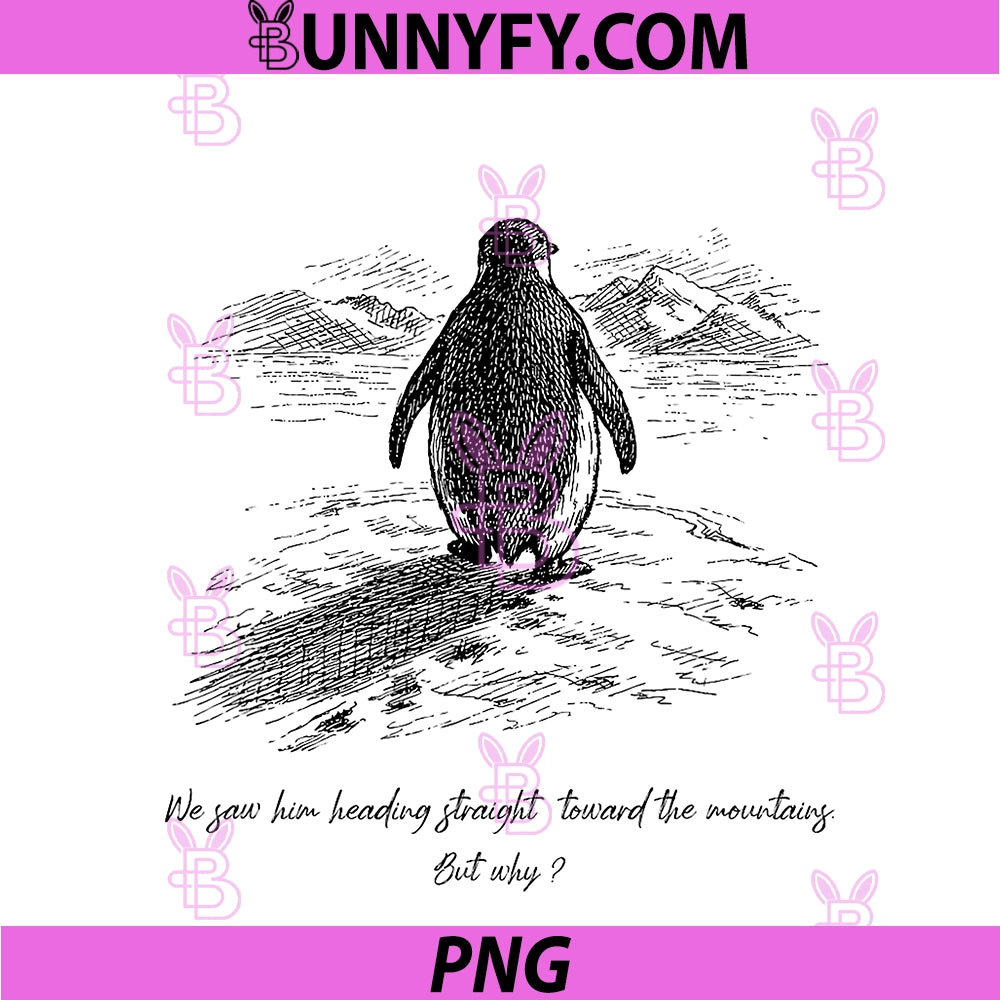 Nihilist Penguin But Why PNG, Heading Straight Toward Mountains PNG