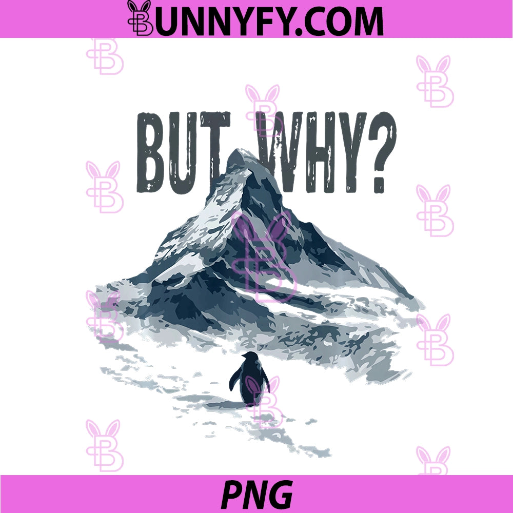Nihilist Penguin But Why PNG, Mountains Trendy Meme PNG