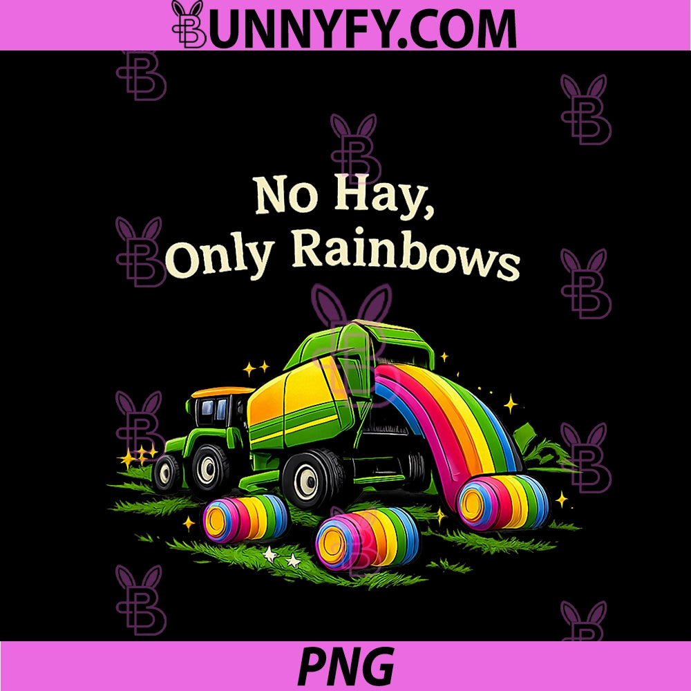 No Hay Only Rainbows PNG, Unicorn Wrangler Farm Graphic PNG