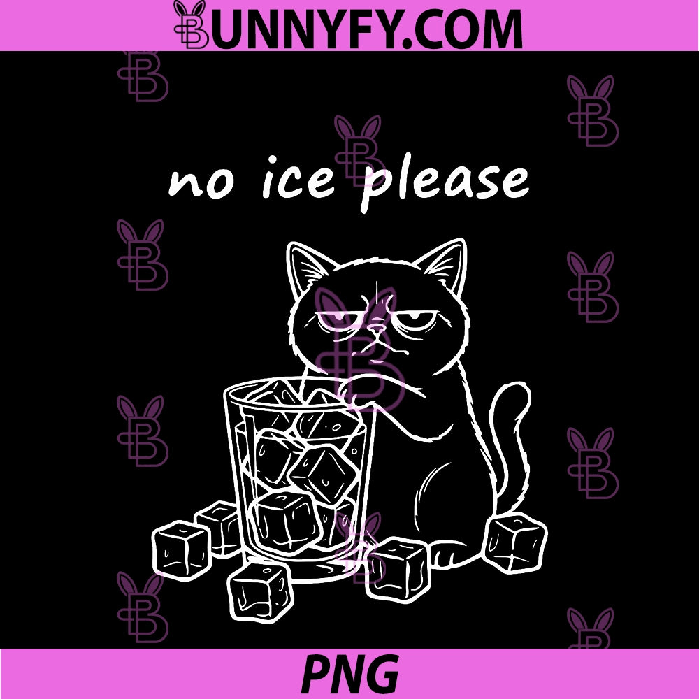 No Ice Please Cat PNG, Funny Cat Lover PNG