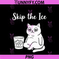 No Ice Please Cat Shirt PNG, Funny Cat Lover PNG