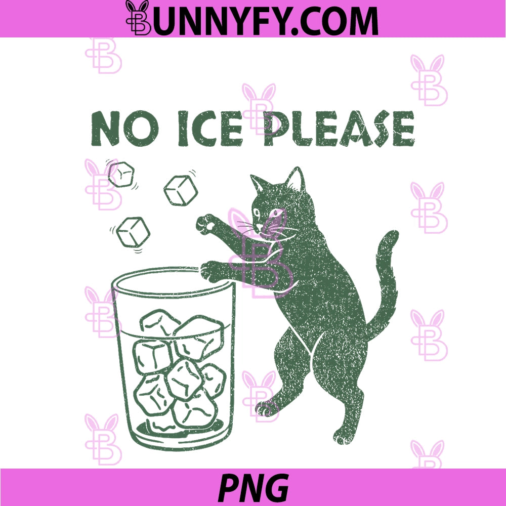 No Ice Please PNG, Funny Cat Meme PNG