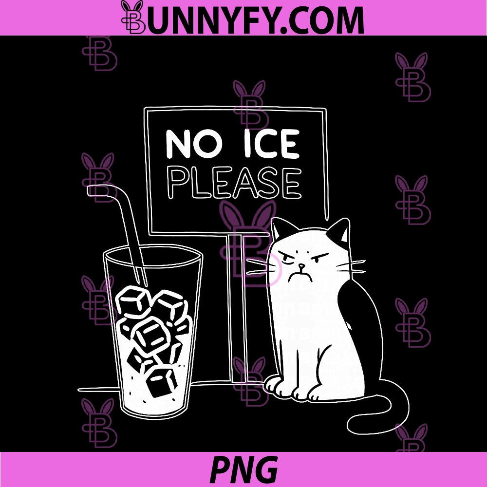 No Ice Please PNG, Funny Cat Meme PNG