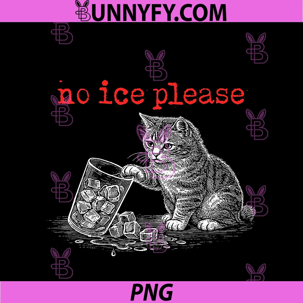 No Ice Please PNG, Funny Cat Meme PNG