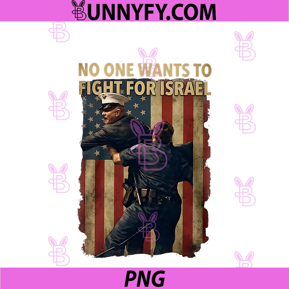 No One PNG, Wants To Fight for Israel PNG