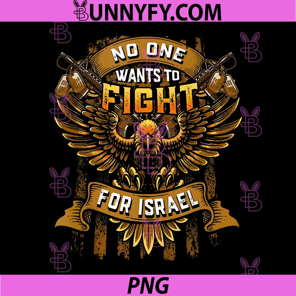 No One Wants to Fight for Israel PNG, No Wars US Flag Patriotic PNG