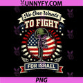 No One Wants To Fight For Israel Vintage Military PNG, USA Flag Memorial PNG