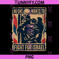 No One Wants To Fight For Israel Protest Statement PNG, Vintage Military PNG