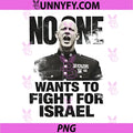 No One Wants To Fight For Israel Bold Quote PNG, Soldier Yelling Design PNG