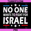 No One Wants to Fight for Israel PNG, US Flag Vintage PNG