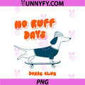No Ruff Days PNG, Dachshund Skateboard Dog Weiner Dog Doxie PNG