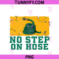 No Step On Hose PNG, Funny Gadsden Parody Gardener Meme PNG
