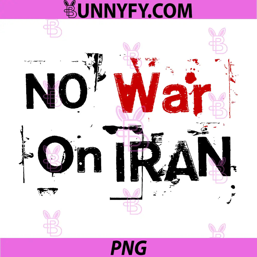 No War On Iran Protest Quote PNG, Anti War Political Statement PNG