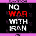 No War with Iran PNG, Not War Stop Wars Iranian American Peace PNG