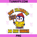 Not Friendly Private Space Penguin Meme PNG, Do Not Touch PNG