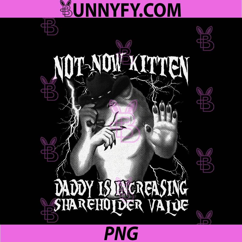 Not Now Kitten Daddy PNG, Increasing Shareholder Value Alpha Wolf PNG