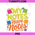 Notes Have Sticky Note PNG, Hoarder Meta Humor Layers PNG