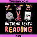 Nothing Beats Reading Funny Quote PNG, Rock Paper Scissors Book Lover PNG