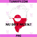 Nu det Nuuk! PNG, Now's Enough in Support of Greenland Denmark PNG