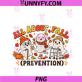 Nurse All About Fall PNG, Prevention Cute Ghosts PNG