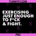 Exercising Just-Enough to FCK & Fight PNG, Funny PNG