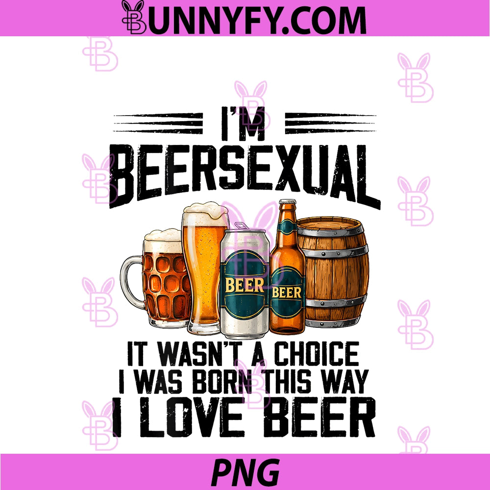 (ON Back) I'm A Beersexual PNG, Funny Beer Drinking Lover PNG