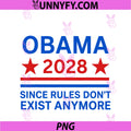 Obama 2028 Since Rules Don't Exist Anymore PNG, Stars PNG