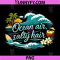 Ocean Air Salty Hair PNG, Permanent Vacation Party PNG