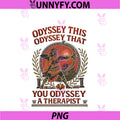 Odyssey This Odyssey That Odyssey PNG, Therapist Greek Humor PNG