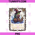 Off To Cause A Kerfuffle PNG, Witchy Frog Wizard Snail Meme Humor PNG