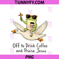 Off To Drink Coffee And Praise Jesus PNG, Christian Frog Humor PNG