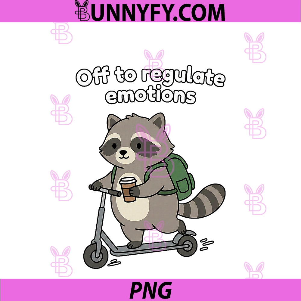 Off To Regulate Emotions PNG, Trendy Raccoon Meme Mental Health PNG