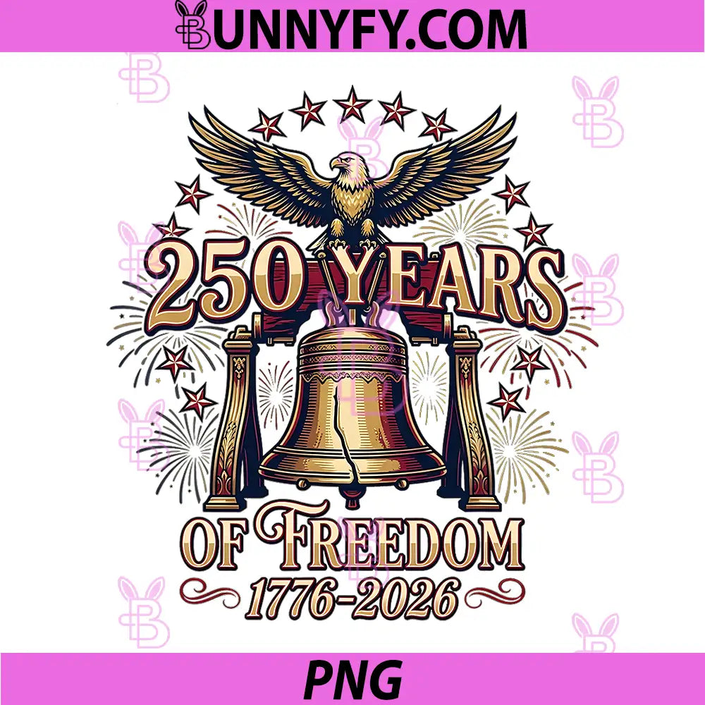 Official 250th Anniversary PNG, 1776 2026 USA Freedom July 4th PNG