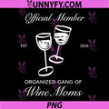 Official Member Organized Gang of Wine PNG, Moms Design PNG