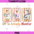 Off to Actively Monitor PNG, Funny Teacher State Testing Goose PNG 