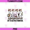 Off To Actively Monitor Teacher PNG, Testing Day Goose PNG